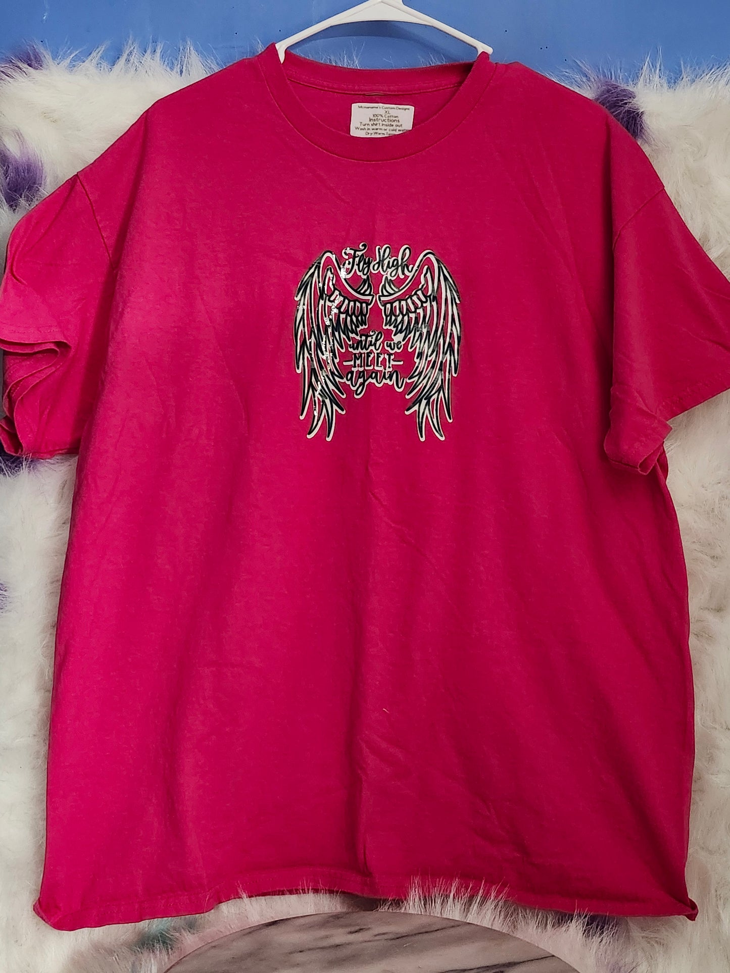 Fly high until we meet again. Size XL 100% cotton Dark Pink Tshirt.Fly high until we meet again.
